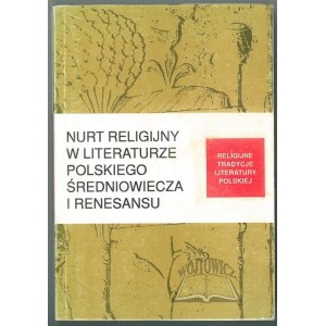 NURT religijny w literaturze polskiego średniowiecza i renesansu.