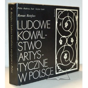 (POLSKIE Rzemiosło i Polski Przemysł). REINFUSS Roman, Ludowe kowalstwo artystyczne w Polsce.