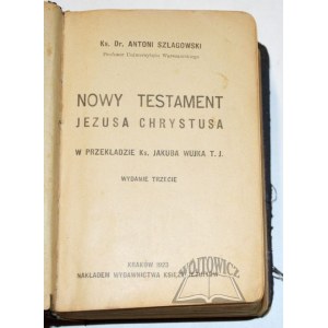 SZLAGOWSKI Antoni, Nowy Testament Jezusa Chrystusa