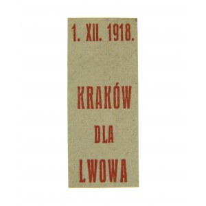 Cegiełka - 1 XII 1918 Kraków dla Lwowa
