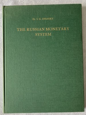 Spassky, Il sistema monetario russo, Amsterdam 1967