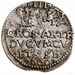 Trojak, 1600, Mitawa; at the bottom of the reverse an abbreviated date of 600 ...
