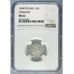 Sigismund II August, 1/2 Groschen Vilnius 1548 - LI/LITVA - NGC MS63