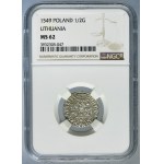 Sigismund II August, 1/2 Groschen Vilnius 1549 - LI/LITVA - NGC MS62