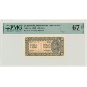 Yugoslavia, 10 Dinars 1944 - PMG 67 EPQ