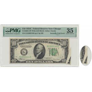 USA, Green Seal, Chicago, 10 Dollars 1934 - Julian & Snyder - BUTTERFLY FOLD ERROR - PMG 35