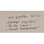 Kat Garstka (ur. 1977), Zobaczyć przyszłość, 2022
