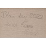 Monika Dobek (ur. 1987, Kościerzyna), Blue Bay, 2022