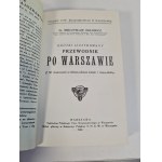 ORŁOWICZ Mieczysław - KRÓTKI ILUSTROWANY PRZEWODNIK PO WARSZAWIE Reprint z 1922r.