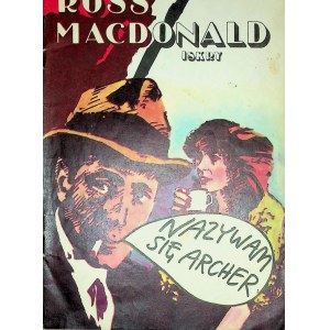 MACDONALD Ross - NAZYWAM SIĘ ARCHER Zeszyt 1 wydanie I