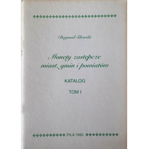 B. Sikorski, Monety zastępcze miast, gmin i powiatów. Katalog Tom I, Piła 1995