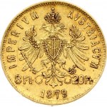 Austria 8 Florins-20 Francs 1879 Joseph I(1848-1916). Obverse: Laureate head right; heavy whiskers. Reverse...