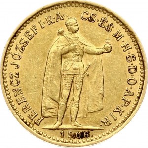 Hungary 10 Korona 1906KB Franz Joseph I(1848-1916). Obverse: Emperor standing. Reverse...