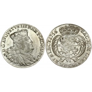 Poland 6 Groszy 1756 EC August III(1733-1763). Obverse: Large crowned bust right. Reverse: Crowned arms within sprigs...