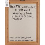 Henryk Płóciennik (1933 Łódź - 2020 ), W galerii Jerzego Dudara, 2004
