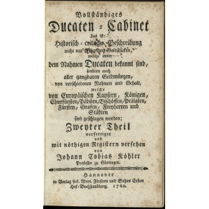Köhler, Johann Tobias - Vollständiges Ducaten-Cabinet ....