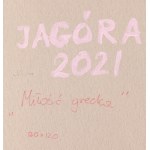 Malwina Jagóra (ur. 1990, Łowicz), Miłość grecka, 2021