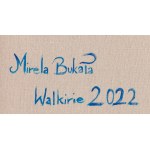 Mirela Bukała (ur. 1992, Ozimek), Walkirie, 2022