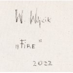 Weronika Wójcik (ur. 1996, Gorzów Wielkopolski), Fire, 2022
