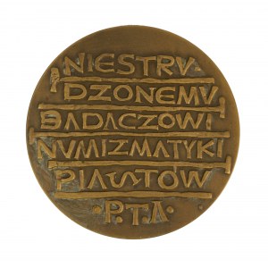 Medal Zygmunt Zakrzewski 1867-1951 Niestrudzonemu badaczowi numizmatyki Piastów, PTA, brąz