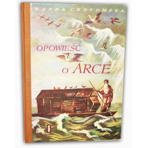 CHOTOMSKA - OPOWIEŚCI O ARCE wyd.1962