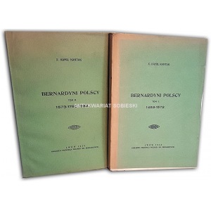 KANTAK- BERNARDYNI POLSCY  t.1-2 (komplet) wyd. 1933