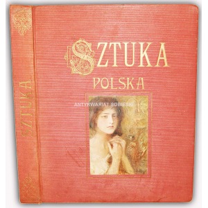 SZTUKA 1897-1922. CHEŁMOŃSKI, MALCZEWSKI, WYSPIAŃSKI I INNI...