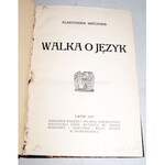 BRUCKNER- WALKA O JĘZYK wyd. 1917