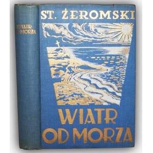 ŻEROMSKI- WIATR OD MORZA wyd. 1941