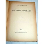 KRZEMIENIECKA - CUDOWNE OKULARY wyd. 1957r.