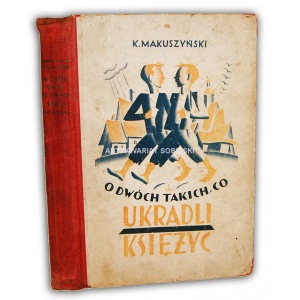 MAKUSZYŃSKI- O DWÓCH TAKICH, CO UKRADLI KSIĘŻYC wyd. 1928r.