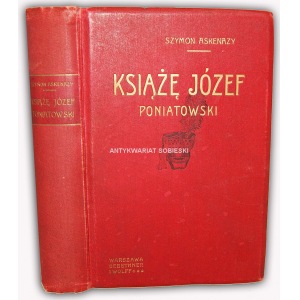 ASKENAZY - KSIĄŻĘ JÓZEF PONIATOWSKI  wyd.1910 OPRAWA PUGET
