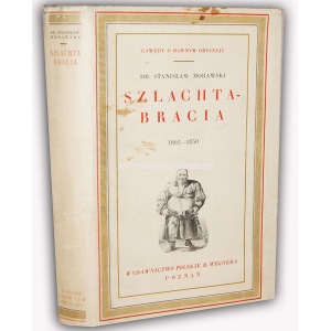 MORAWSKI- SZLACHTA-BRACIA (1802-1850) wyd.1929