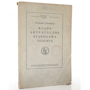 Tatarkiewicz W., RZĄDY ARTYSTYCZNE STANISŁAWA AUGUSTA, 1919