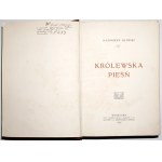 Gliński K., KRÓLEWSKA PIEŚŃ, 1907 [oprawa]