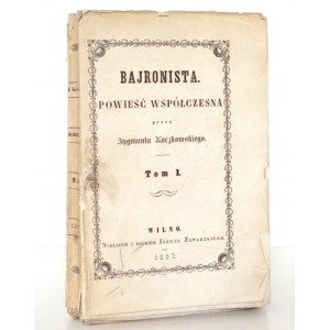 Kaczkowski Z., BAJRONISTA, Wilno 1857
