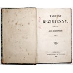 Korzeniowski J., TADEUSZ BEZIMIENNY, 1852 [wyd.1]