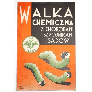 [Azot S.A.], WALKA CHEMICZNA Z CHOROBAMI I SZKODNIKAMI SADÓW, 1939