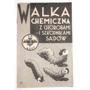 [Azot S.A.], WALKA CHEMICZNA Z CHOROBAMI I SZKODNIKAMI SADÓW, 1940