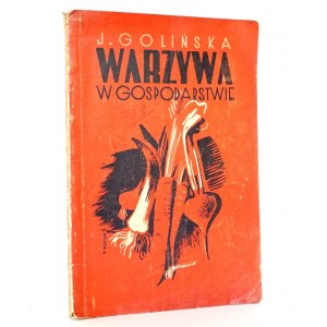 Golińska J., WARZYWA W GOSPODARSTWIE, 1936