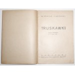 Jankowski E., TRUSKAWKI, 1935 [ilustracje]