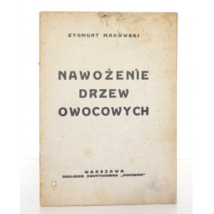 Makowski Z., NAWOŻENIE DRZEW OWOCOWYCH, 1937