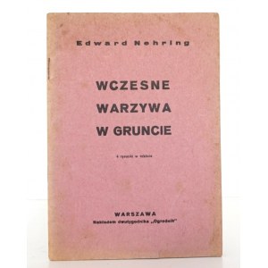 Nehring E., WCZESNE WARZYWA W GRUNCIE, 1934