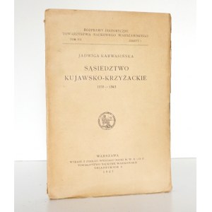 Karwasińska J., SĄSIEDZTWO KUJAWSKO-KRZYŻACKIE 1235-1343, 1927