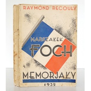 Recouly R., MARSZAŁEK FOCH, 1932