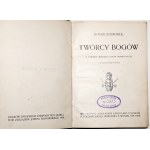 Łuczyński W., TWÓRCY BOGÓW Z TAJEMNIC WIERZEŃ LUDÓW PIERWOTNYCH, 1904