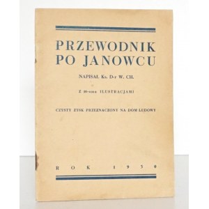 Chrzanowski W., PRZEWODNIK PO JANOWCU, 1930 [ilustracje]