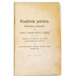 KUCHNIA POLSKA Niezbędny podręcznik dla kucharzy i gospodyń wiejskich i miejskich do wystawienia