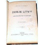 SKIRMUNTT - DZIEJE LITWY OPOWIEDZIANE W ZARYSIE. Z 3-ma mapami. Kraków 1886