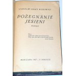 WITKIEWICZ - POŻEGNANIE JESIENI. POWIEŚĆ Warszawa 1927 do wystawienia